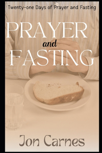 Twenty-one Days of Prayer and Fasting