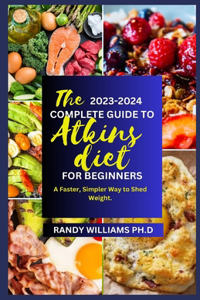 New 2023-2024 Atkins Diet Cookbook for Beginners