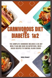 Carnivorous diet for Diabetes 1&2