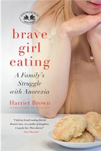 Brave Girl Eating