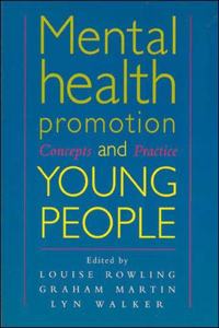 Mental Health Promotion and Young People: Concepts and Practice