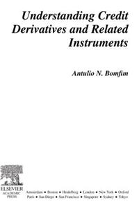 Understanding Credit Derivatives and Related Instruments