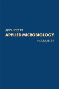 Advances in Applied Microbiology Vol 34