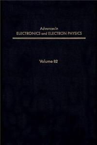 Adv Electronics Electron Physics V82