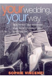 Your Wedding Your Way