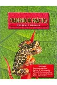 Harcourt School Publishers Ciencias: Student Edition Workbook Spanish Grade 5