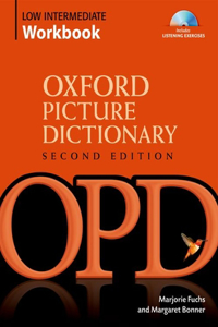 Oxford Picture Dictionary Second Edition: Low-Intermediate Workbook : Vocabulary reinforcement Activity Book with Audio CDs