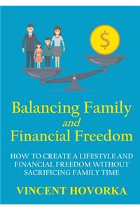 Balancing Family and Financial Freedom