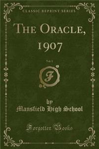 The Oracle, 1907, Vol. 1 (Classic Reprint)