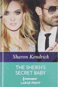 The Sheikh's Secret Baby