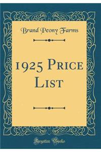 1925 Price List (Classic Reprint)