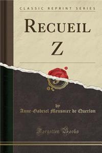 Recueil Z (Classic Reprint)