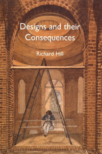 Designs and their Consequences