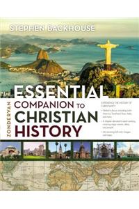 Zondervan Essential Companion to Christian History