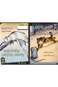 Harry Kitten and Tucker Mouse / Chester Cricket's Pigeon Ride