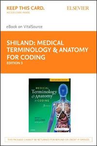Medical Terminology & Anatomy for Coding - Elsevier eBook on Vitalsource (Retail Access Card)