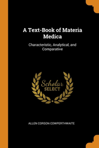 A Text-Book of Materia Medica