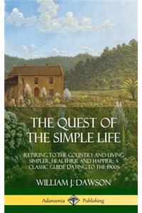 The Quest of the Simple Life