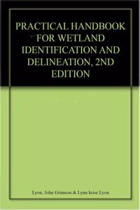 Practical Handbook for Wetland Identification and Delineation 2nd edn