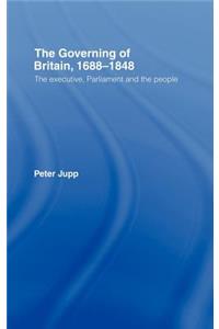 The Governing of Britain, 1688-1848