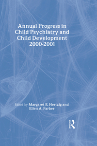 Annual Progress in Child Psychiatry and Child Development 2000-2001