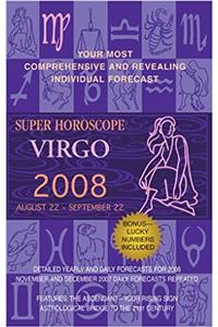 Virgo (Super Horoscopes 2008)