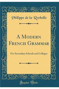 A Modern French Grammar