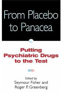 Placebo to Panacea