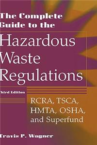 The Complete Guide to the Hazardous Waste Regulations