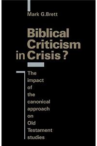 Biblical Criticism in Crisis?