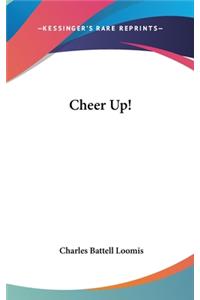 Cheer Up!