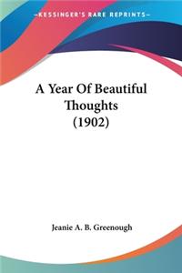 A Year Of Beautiful Thoughts (1902)