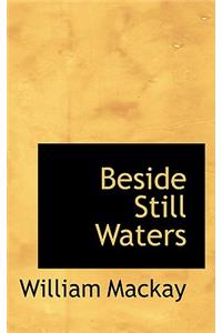 Beside Still Waters