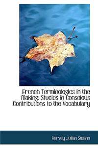 French Terminologies in the Making