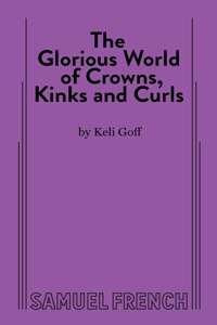 Glorious World of Crowns, Kinks and Curls