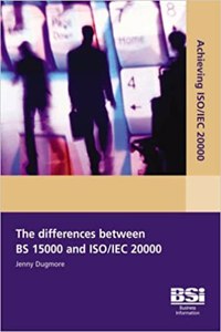 Achieving ISO/IEC 20000 - The Differences Between BS 15000 and ISO/IEC 20000