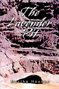 The Lavender Pit