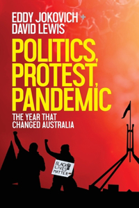 Politics, Protest, Pandemic