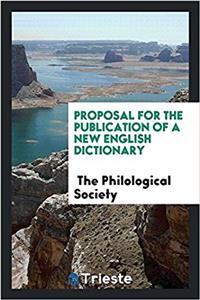 Proposal for the Publication of a New English Dictionary