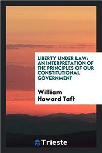 Liberty Under Law