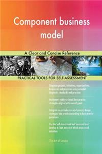 Component business model A Clear and Concise Reference