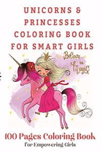 Unicorns and Princesses Coloring Book For Smart Girls, 100 Pages Coloring Book