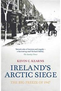 Ireland's Arctic Siege: The Big Freeze of 1947