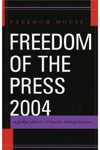 Freedom of the Press 2004