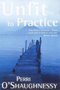 Unfit to Practice