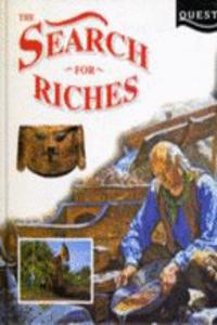 SEARCH FOR RICHES