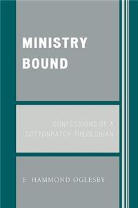 Ministry Bound