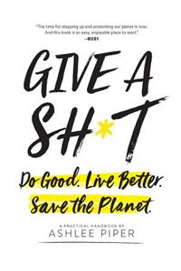 Give a Sh*t