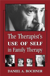 Therapists Use of Self in Family Therapy