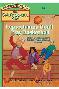 Leprechauns Don't Play Basketball